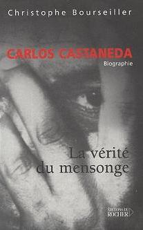 Carlos Castaneda - Biographie, par Christophe Bourseiller