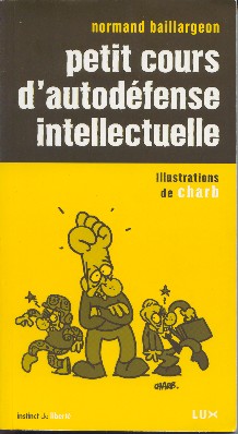 Petit cours d’autodéfense intellectuelle