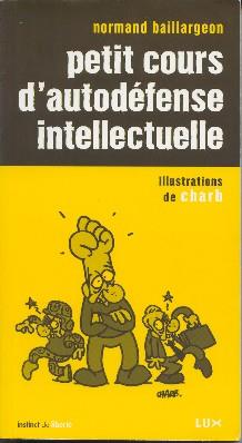 Couverture de « Petit cours d’autodéfense intellectuelle »