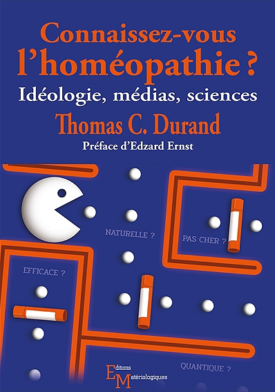 Connaissez-vous l’homéopathie ?, par Thomas Durand